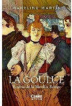 Goulue regina Moulin Rouge