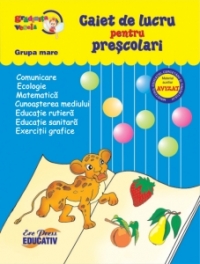 Gradinita vesela - Caiet de lucru pentru prescolari - grupa mare