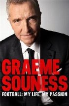 Graeme Souness Football: Life Passion