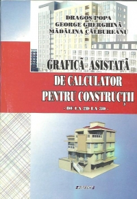 Grafica asistata de calculator de la 2D la 3D