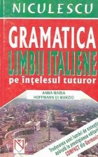 Gramatica limbii italiene pe intelesul tuturor (COMPACT)