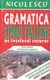 Gramatica limbii italiene pe intelesul tuturor (COMPACT)