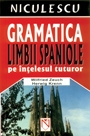 Gramatica limbii spaniole pe intelesul tuturor