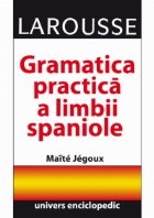 Gramatica practica limbii spaniole (Larousse)