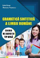 Gramatica sintetica a limbii romane cu 800 de exercitii tip grila