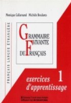 Grammaire vivante du français, exercices d\'apprentissage