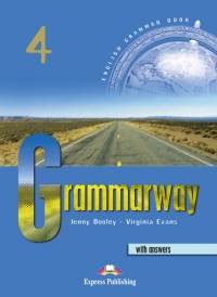 GRAMMARWAY 4 WITH Answers. Manualul elevului