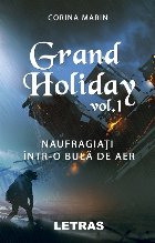 Grand Holiday Volumul Naufragiati intr