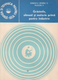 Grasimile, aliment si materie prima pentru industrie