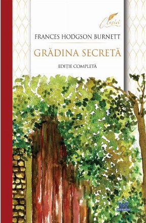 Grădina secretă : text integral