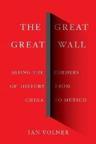 Great Great Wall, The:Along the Borders of History from Chin