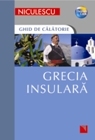 Grecia insulara. Ghid de calatorie