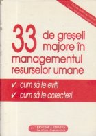 33 de greseli majore in managementul resurselor umane