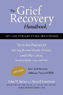 Grief Recovery Handbook, 20th Anniversary Expanded Edition