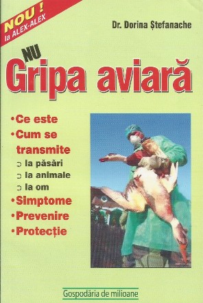 Nu Gripa Aviara - ce este? cum se transmite?