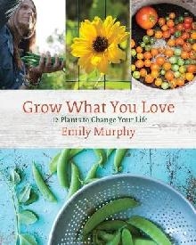 Grow What You Love