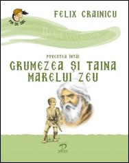 Grumezea si taina marelui zeu