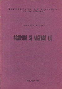 Grupuri si algebre Lie