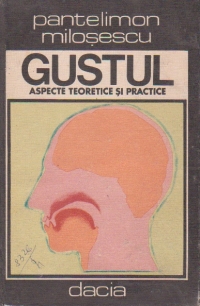 Gustul - aspecte teoretice si practice