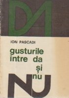 Gusturile intre da si nu