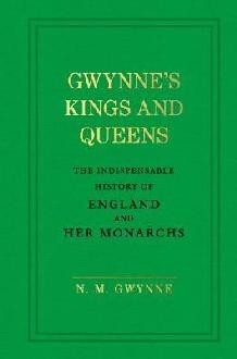 Gwynne's Kings and Queens