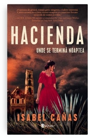 Hacienda : acolo unde se termină noaptea