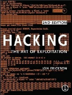 Hacking: The Art Of Exploitation, 2nd Edition