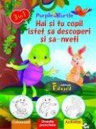 HAI SI TU COPIL ISTET, SA DESCOPERI SI SA INVETI