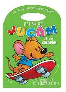 Hai sa ne jucam si sa coloram impreuna cu soricelul Tim