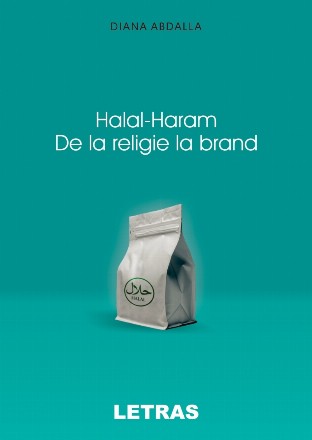 Halal-Haram. De la religie la brand