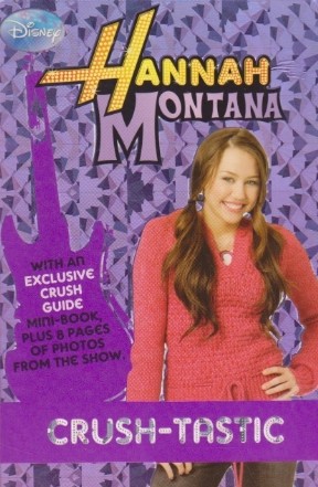 Hannah Montana - Crush-Tastic