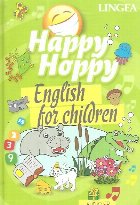 Happy Hoppy. English for children + Audio CD