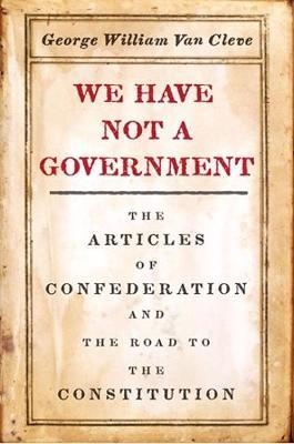 We Have Not a Government