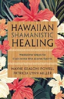 Hawaiian Shamanistic Healing