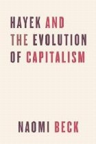 Hayek and the Evolution of Capitalism