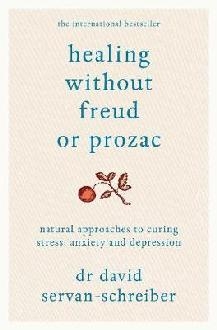 Healing Without Freud or Prozac