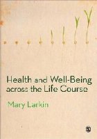 Health and Well-Being Across the Life Course