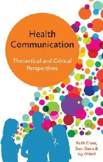 Health Communication - Theoretical and Critical   Perspectiv