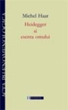 Heidegger si esenta omului_
