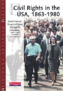 Heinemann Advanced History: Civil Rights in the USA 1863-198