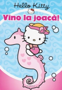 Hello Kitty - Vino la joaca!