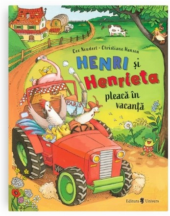 Henri şi Henrieta pleacă în vacanţă