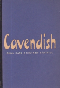 Henry Cavendish - Omul care a cantarit Pamintul