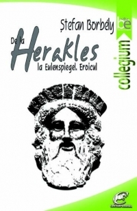 De la Herakles la Eulenspiegel. Eroicul