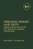 Heroines Heroes and Deity