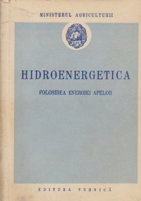 Hidroenergetica - Folosirea energiei apelor