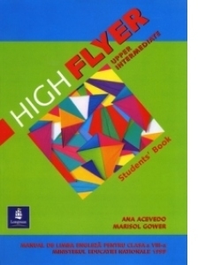 High Flyer Upper-Intermediate Student's Book. Manual de limba engleza pentru clasa a VIII-a