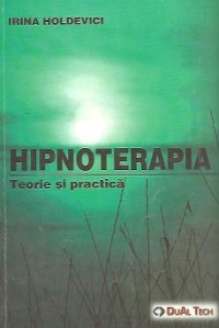 Hipnoterapia - Teorie si practica