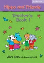 Hippo and Friends 1 Teacher s Book