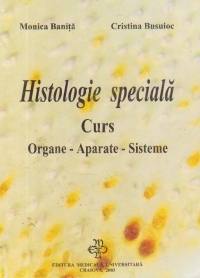 Histologie speciala - Curs - Organe, Aparate, Sisteme